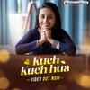 Kuch kuch hua - Aparna Rajeev