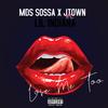 Love Me Too (Explicit) - JTown&MDS Sossa&Lil Indiana