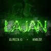 Lajan (Explicit) - Alireza JJ&Sepehr Khalse&Alireza Jazayeri&Sepehr Shahablou