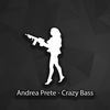 Crazy Bass (Original Mix) - Andrea Prete