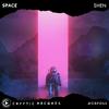 Space - SHEN&Rajat Singh&Kapil Dabi