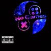 NO GAMES (Explicit) - KeeMo