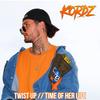 Twist Up (Explicit) - Zaheer&Kordz