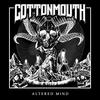 Altered Mind - Cottonmouth