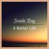 Souda Bay - A Better Life