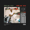 Deja Vu (Explicit) - WESTSIDE BOOGIE