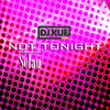 Not Tonight (feat. Selau) - DJ Kue