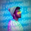 antisocial (Explicit) - Rxbyn&Gary Botello&Armon Higham II&Noel Ruiz Jr.&Jimmy De Los Santos&Simon Gomez