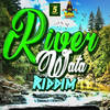 River Wata Riddim - Various Artists&Panta Son