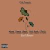 Feel Better(feat. Alone Jones) (Explicit) - Cali Kush 2tall&Alone Jones