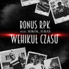 Wehikuł Czasu (Explicit) - Bonus RPK&Sokół&Juras