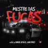 Mestre das Fugas (Explicit) - GP DA ZL&Mc K.K&MC DANEVE&&Luan Street