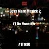 Stay Smokin' (Explicit) - Ej Da Monstarr&A1TheDJ&DJ A120