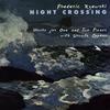 Night Crossing with Fisherman - Fisherman - Frederic Rzewski&Ursula Oppens