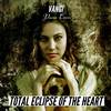 Total Eclipse of the Heart - Vangi