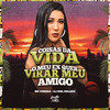 Coisas da Vida o Meu Ex Quer Virar Meu Amigo (Explicit) - Mc Ponesa&Dj Biel Bolado