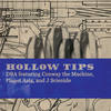 Hollow Tips(feat. Conway the Machine, Planet Asia & J Scienide) (Explicit) - D B A&Conway the Machine&Planet Asia&J Scienide