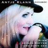 Nimm deinen Koffer und dann geh - Antje Klann