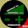 Mentally Ill - Teknofobia&Ferum