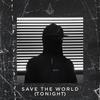 Save The World(Tonight) - Extella&Kim Michel Petersen
