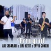 Ertugrul - Adi Sybardhi&Liri Ketit&Ervin Gonxhi