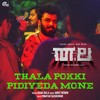 Thala Pokki Pidiyeda Mone (From 