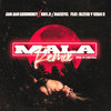 Mala (Remix|Explicit) - Kris R.&Maickyel&Jan Jan GoodMoney&Sebas R&Blessd