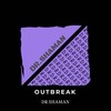 Outbreak - Dr. Shaman