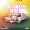 Di Game Nice (Explicit) - Insight