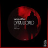 Dark World (Sebas Ramos Remix) - Lightning Effect&Sebas Ramos