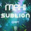 Canopy (Original Mix) - MaHi&SubLioN