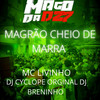 MAGRÃO CHEIO DE MARRA (Explicit) - DJ Cyclope Original