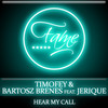 Hear My Call (Radio Edit) - Timofey&Bartosz Brenes&jerique