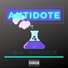 Antidote (Explicit) - Dj Smoke