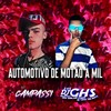 AUTOMOTIVO DE MOTÃO A MIL - ELA FAZ FIU FIU - DJ CAMPASSI&Dj Ghs&Mc Magrinho