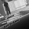 Spit Yo Case (Explicit) - Small$