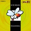 Reggaenimal (Original Mix) - M De Miguel