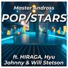 POP/STARS(feat. HIRAGA, Hyu, Johnny & Will Stetson) - Master Andross&HIRAGA&Hyu&Will Stetson