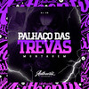 Palhaço das Trevas (Explicit) - Dj Vm