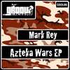 Azteka (Original Mix) - Mark Rey