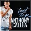 Last To Go - Anthony Callea