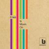 Is Movin On(Original) - Enea&Mc Fava