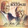 I'm Pressin'(feat. Bishop L.W. Bolton, Jr) - Pastor L.W. Bolton, III&Jr&Bishop L.W. Bolton