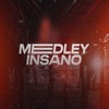 Medley Insano (Explicit) - DJ Juck
