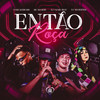 Então Roça (Explicit) - DJ Game Beat&Mc Marofa&Yuri Redicopa&Love Funk&DJ MARQUESA