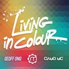 Living In Colour - The Mechanism&Geoff Ong&Camo MC