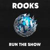 Run The Show - Rooks
