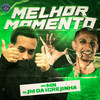 MELHOR MOMENTO (Explicit) - MC Mn&DJ JM DA IGREJINHA