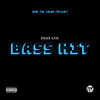 Bass Hit (Explicit) - Dboi Ltd