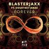 Forever - Blasterjaxx
